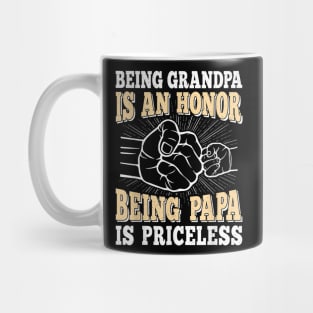 Being Grandpa Is An Honor Being Papa Is Priceless Mug